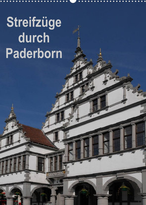 Streifzüge durch Paderborn (Wandkalender 2023 DIN A2 hoch) von Hegerfeld-Reckert,  Anneli