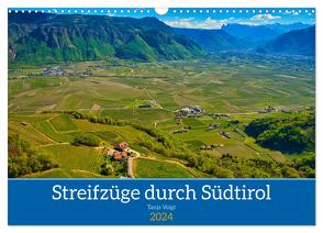 Streifzüge durch Südtirol (Wandkalender 2024 DIN A3 quer), CALVENDO Monatskalender von Voigt,  Tanja