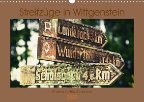 Streifzüge in Wittgenstein (Wandkalender 2020 DIN A3 quer) von Hirschhäuser,  Andreas