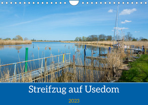 Streifzug auf Usedom (Wandkalender 2023 DIN A4 quer) von Kulisch,  Christiane