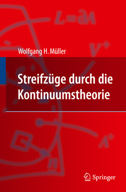 Streifzüge durch die Kontinuumstheorie von Müller,  Wolfgang H.
