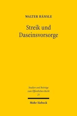 Streik und Daseinsvorsorge von Hänsle,  Walter