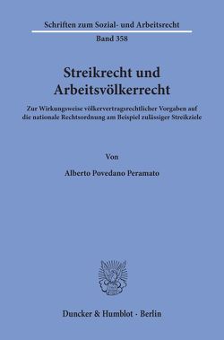 Streikrecht und Arbeitsvölkerrecht. von Povedano Peramato,  Alberto