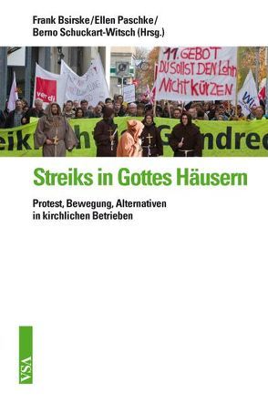 Streiks in Gottes Häusern von Bsirske,  Frank, Paschke,  Ellen, Schuckart-Witsch,  Berno