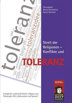 Streit der Religionen – Konflikt und Toleranz von Bielefeldt,  Heiner, Grochowina,  Nicole, Oechslen,  Rainer
