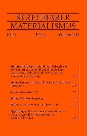 Streitbarer Materialismus Nummer 31 von Eggerdinger,  Stefan, Seiler,  Michael, Sommerrock,  Helge