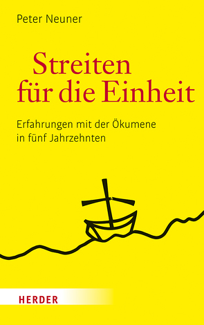 Streiten für die Einheit von Neuner,  Peter