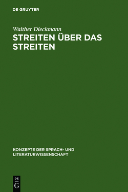 Streiten über das Streiten von Dieckmann,  Walther