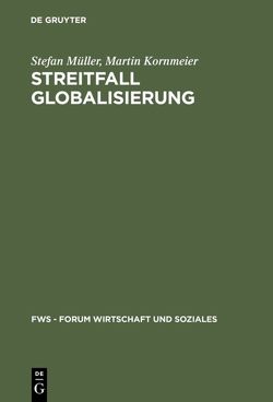 Streitfall Globalisierung von Kornmeier,  Martin, Müller,  Stefan