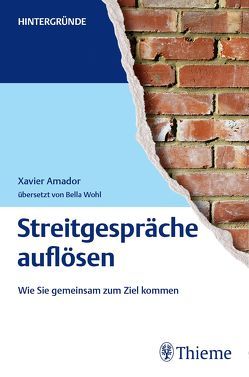 Streitgespräche auflösen von Amador,  Xavier F.