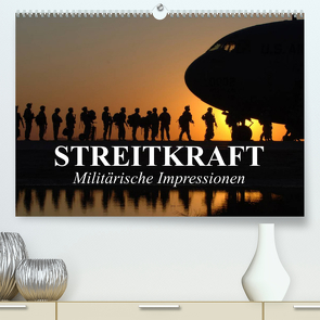 Streitkraft. Militärische Impressionen (Premium, hochwertiger DIN A2 Wandkalender 2023, Kunstdruck in Hochglanz) von Stanzer,  Elisabeth