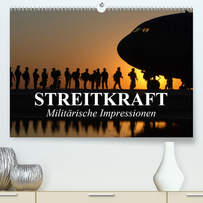 Streitkraft. Militärische Impressionen (Premium, hochwertiger DIN A2 Wandkalender 2020, Kunstdruck in Hochglanz) von Stanzer,  Elisabeth