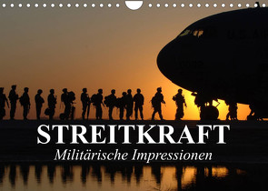 Streitkraft. Militärische Impressionen (Wandkalender 2023 DIN A4 quer) von Stanzer,  Elisabeth