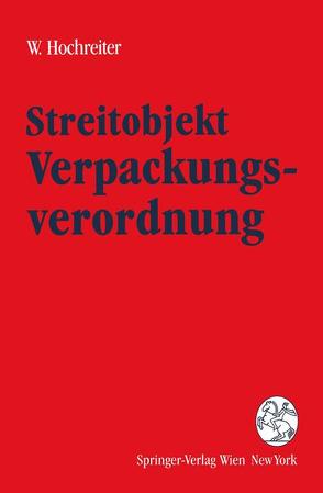 Streitobjekt Verpackungsverordnung von Hochreiter,  Werner