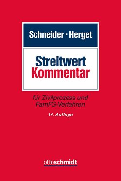 Streitwert-Kommentar von Herget,  Kurt, Kurpat,  Ralf, Monschau,  Norbert, Noethen,  Mark, Schneider,  Egon, Schneider,  Norbert, Thiel,  Lotte