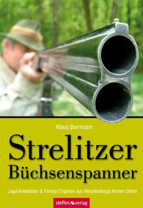 Strelitzer Büchsenspanner von Borrmann,  Klaus, E,  Wilfarth,  Friedrich