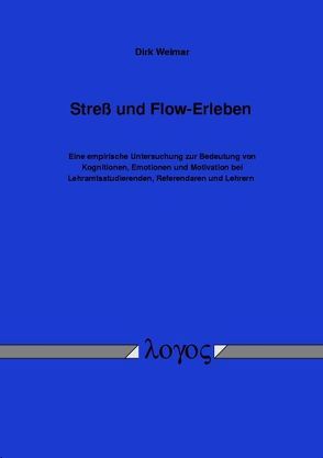 Streß und Flow-Erleben von Weimar,  Dirk