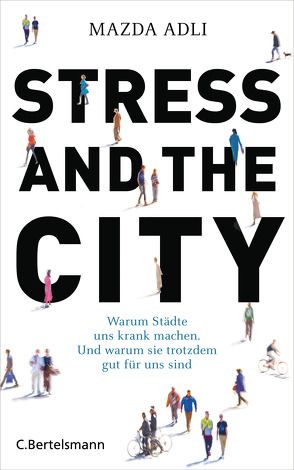 Stress and the City von Adli,  Mazda