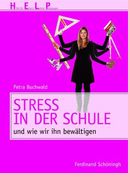 Stress in der Schule von Buchwald,  Petra
