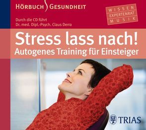 Stress lass nach! von Derra,  Claus, Jablonka,  Christoph, Meinhardt,  Thomas