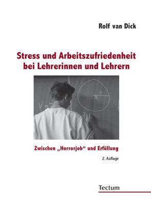 Stress und Arbeitszufriedenheit bei Lehrerinnen und Lehrern von Dick,  Rolf van