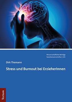Stress und Burnout bei ErzieherInnen von Themann,  Dirk