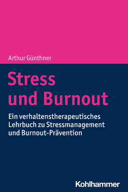 Stress und Burnout von Günthner,  Arthur