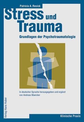 Stress und Trauma von Maercker,  Andreas;Knaevelsrud,  Christine, Resick,  Patricia A