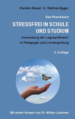 Stressfrei in Schule und Studium von Blauel,  Karsten, Egger,  Mathias