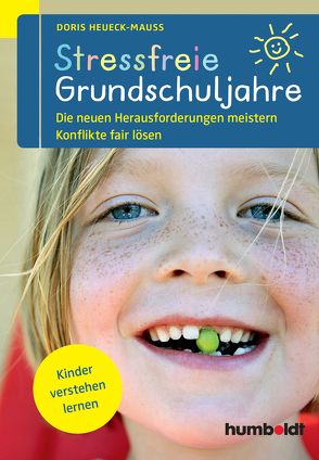 Stressfreie Grundschuljahre von Heueck-Mauß,  Doris