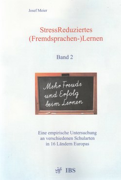 StressReduziertes (Fremdsprachen-)Lernen von Meier,  Josef
