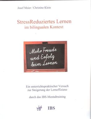 StressReduziertes Lernen im bilingualen Kontext von Klein,  Christine, Meier,  Josef