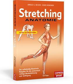 Stretching Anatomie von Kokkonen,  Jouko, Nelson,  Arnold G.