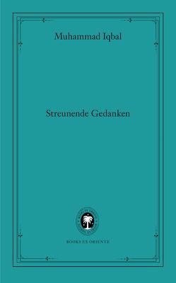 Streunende Gedanken von Iqbal,  Javid, Iqbal,  Muhammad, Monte,  Axel, Oesterheld,  Christina, Schlamminger,  Karl