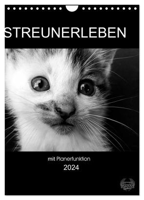 Streunerleben mit Planerfunktion (Wandkalender 2024 DIN A4 hoch), CALVENDO Monatskalender von Ira Schulz,  Melanie