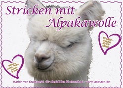 Stricken mit Alpakawolle von von Gratkowski,  Marion