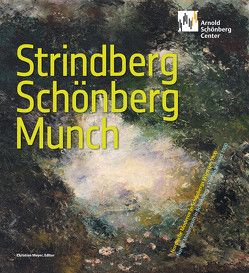 Strindberg, Schönberg, Munch von Granath,  Olle, Meyer,  Christian, Zapke,  Susana