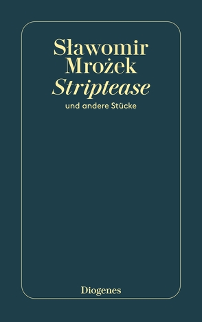 Striptease von Mrozek,  Slawomir, Zimmerer,  Ludwig