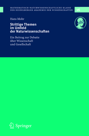 Strittige Themen im Umfeld der Naturwissenschaften von Mohr,  Hans