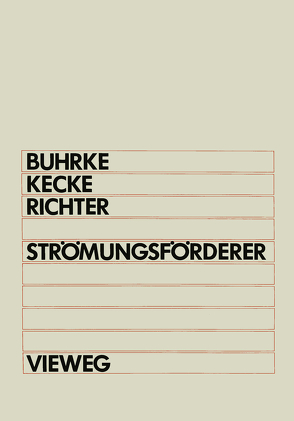 Strömungsförderer von Buhrke,  Herbert, Kecke,  Hans J., Richter,  Hansjürgen