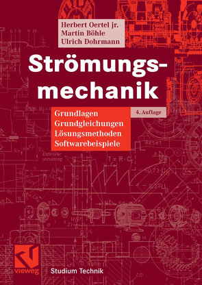 Strömungsmechanik von Böhle,  Martin, Dohrmann,  Ulrich, Oertel jr.,  Herbert