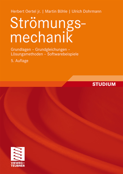 Strömungsmechanik von Böhle,  Martin, Dohrmann,  Ulrich, Oertel jr.,  Herbert