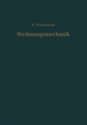 Strömungsmechanik von Truckenbrodt,  E.