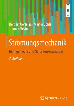 Strömungsmechanik von Böhle,  Martin, Oertel jr.,  Herbert, Reviol,  Thomas