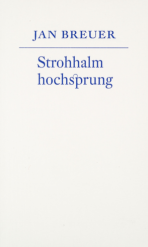 Strohhalmhochsprung von Bierma,  Wigger, Breuer,  Jan
