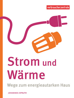 Strom und Wärme von Spruth,  Johannes