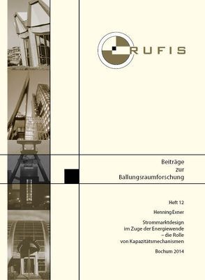 Strommarktdesign im Zuge der Energiewende – die Rolle von Kapazitätsmechanismen von Exner,  Henning