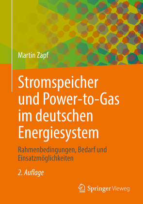 Stromspeicher und Power-to-Gas im deutschen Energiesystem von Zapf,  Martin
