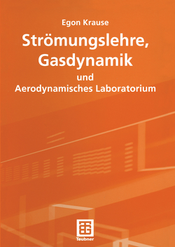 Strömungslehre, Gasdynamik und Aerodynamisches Laboratorium von Krause,  Egon