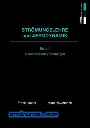 Strömungslehre und Aerodynamik von Havermann,  Marc, Janser,  Frank